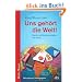 Uns geh�rt die Welt!: Macht und Machenschaften der Multis