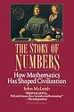 The Story of Numbers: How Mathematics Has Shaped Civilization