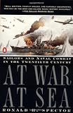 At War at Sea: Sailors and Naval Combat in the Twentieth Century