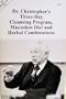 Dr. Christopher's: 3-Day Cleansing Program, Mucusless Diet and Herbal Combinations