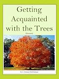 Getting Acquainted with the Trees (Illustrated)
