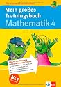 Die kleinen Lerndrachen: Mein gro&szlig;es Trainingsbuch Mathematik 4. Klasse. Alles f&uuml;r den &Uuml;bergang auf weiterf&uuml;hrende Schulen