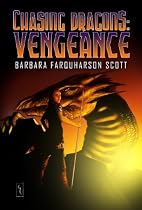 Click to Download Free Kindle Book -> Chasing Dragons: Vengeance