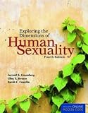 Exploring the Dimensions of Human Sexuality, Fourth Edition