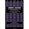 Abbot Suger on the Abbey Church of St. Denis and Its Art Treasures