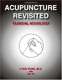 Acupuncture Revisited: Clinical Acuology