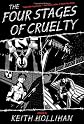 The Four Stages of Cruelty