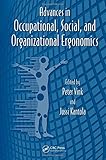 Advances in occupational, social and organizational ergonomics