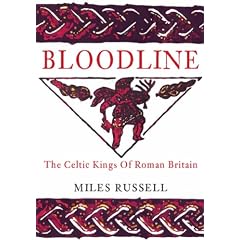 Bloodline: The Celtic Kings of Roman Britain