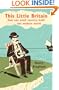 This Little Britain: How One Small Country Changed the Modern World