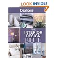 The Interior Design Bible: All the Help You Need to Create Your Perfect Space