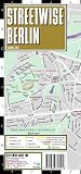Streetwise Berlin Map - Laminated City Center Street Map of Berlin, Germany - Folding pocket size travel map with metro map including S-Bahn and U-Bahn