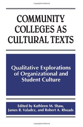 Community Colleges As Cultural Texts: Qualitative Explorations of Organizational and Student Culture (Suny Series, Frontiers in Education)