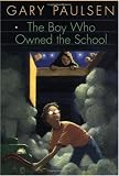 The Boy Who Owned The School