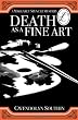 Death as a Fine Art