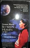 Between Heaven and Earth [VHS]