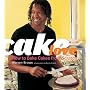 CakeLove: How to Bake Cakes from Scratch
