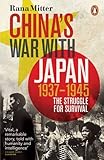China's War with Japan, 1937-1945: The Struggle for Survival