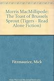 Morris Macmillipede : the toast of brussels sprout