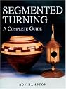 Segmented Turning: A Complete Guide
