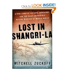 Lost In Shangri-La: A True Story of Survival, Adventure, and the Most Incredible Rescue Mission of World War II