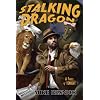 Stalking the Dragon: A Fable of Tonight (John Justin Mallory Mystery)