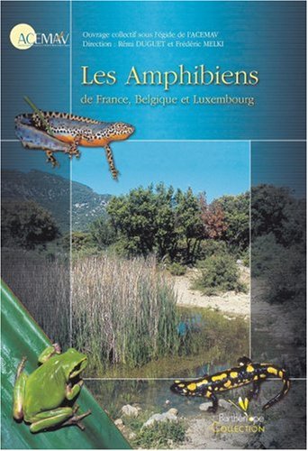 Les amphibiens de France, Belgique et Luxembourg