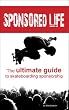 Sponsored Life: The Ultimate Guide To Skateboarding Sponsorship (Book)