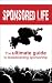 Sponsored Life: The Ultimate Guide To Skateboarding Sponsorship (Book)