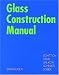 Books : Glass Construction Manual
