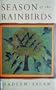Season of the Rainbirds
