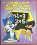 Colors And Numbers And Shapes, Oh My! (Baby Looney Tunes)
