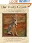 The Daily Coyote: A Story of Love, Survival, and Trust in the Wilds of Wyoming