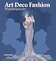 Art Deco Fashion (Masterpieces) (100 Masterpieces)