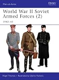 World War II Soviet Armed Forces (2): 1942-43 (Men-at-Arms)