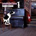 Late Night Tales [Jamiroquai] [����t / �����Վd�l] (BRLNT10)