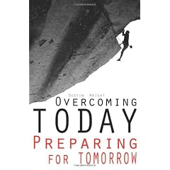 Overcoming Today Preparing for Tomorrow