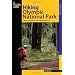 Hiking Olympic National Park: A Guide to the Park's Greatest Hiking Adventures (Falcon Guides Hiking)