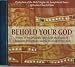 Search : Behold Your God