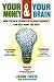 Your Money and Your Brain: How the New Science of Neuroeconomics Can Help Make You Rich by Jason Zweig