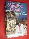 The magic of opera