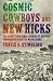Cosmic Cowboys and New Hicks: The Countercultural Sounds of Austin's Progressive Country Music Scene
