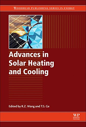 Advances in Solar Heating and Cooling (Woodhead Publishing Series in Energy)From Woodhead Publishing