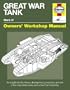 Great War Tank: 1915-1945 (All Models) (Owners' Workshop Manual)
