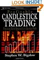 Profitable Candlestick Trading: Pinpointing Market Opportunities to Maximize Profits (Wiley Trading)