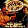 Wide Awake! Live in Oklahoma