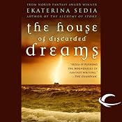 The House of Discarded Dreams | [Ekaterina Sedia]