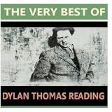 The Very Best of Dylan Thomas Reading