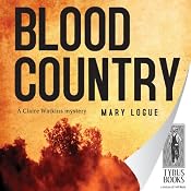 Blood Country: Claire Watkins #1 | [Mary Logue]