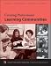 Creating Professional Learning Communities: A Step-By-Step Guide to Improving Student Achievement Through Teacher Collaboration (By Teachers For Teachers series)